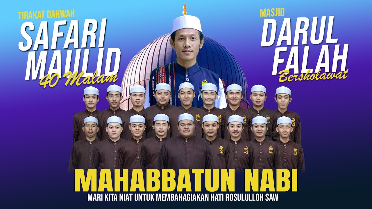 ( SAFARI MAULID 18 ) MASJID DARUL FALAH BERSHOLAWAT BERSAMA MAJLIS MAHABBATUN NABI