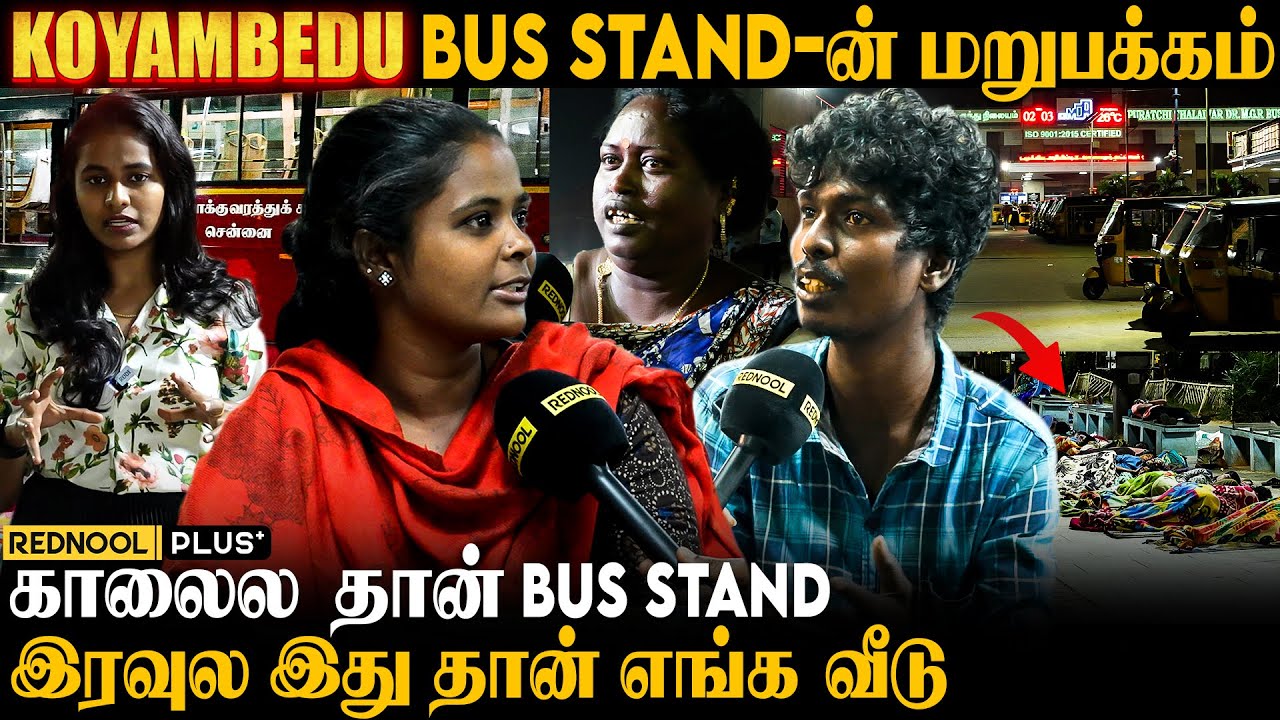 ரெண்டு அடி கூட அடிச்சிக்கோங்க ஆனா இங்கதான் இருப்போம் - Other Side Of Koyambedu Bus Stand