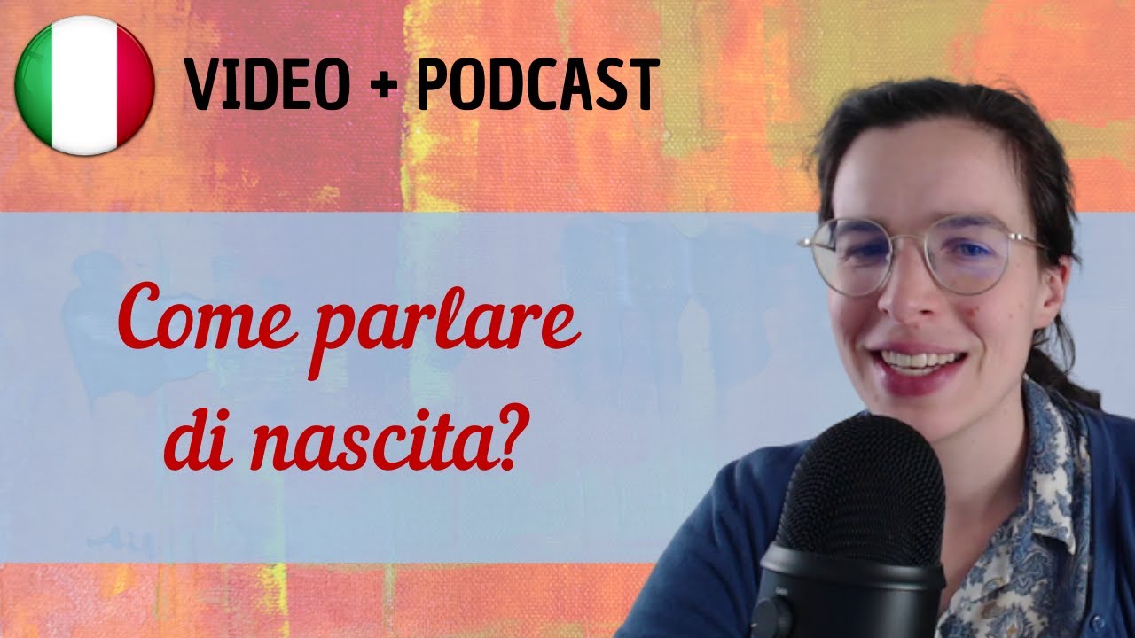 Vocabolario di gravidanza, parto e nascita || Podcast in italiano semplice || Episodio 80