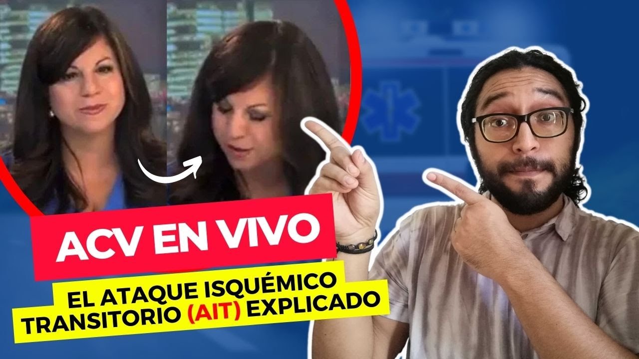 ACV en vivo - El Ataque Isqu&eacute;mico Transitorio (AIT) explicado