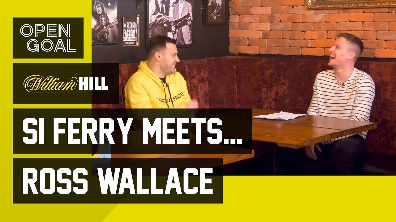 Si Ferry Meets... Ross Wallace | MON & Strachan at Celtic, Keane&rsquo;s Sunderland, Burnley & Sheff Wed