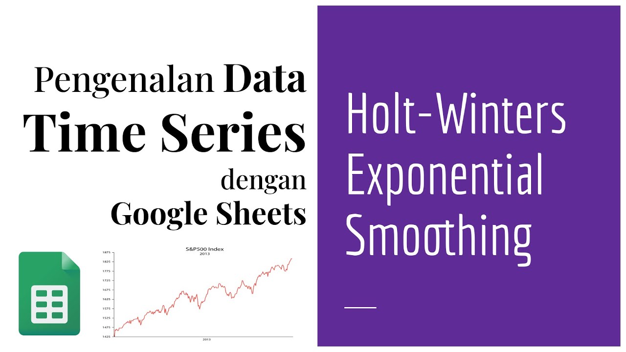 TS 07 | Holt-Winters Exponential Smoothing Forecasting | Peramalan Data Deret Waktu