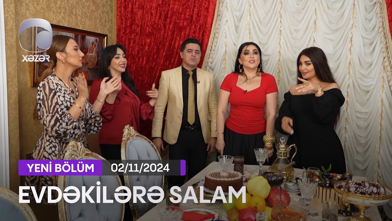 Evdəkilərə Salam - Afət Fərmanqızı  02.11.2024