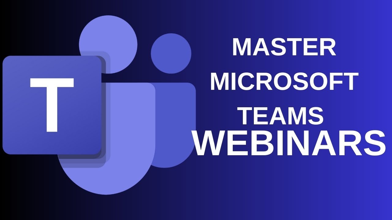 Microsoft Teams Webinar Creation Step-by-Step Tutorial Guide to Scheduling and Organising Your Event