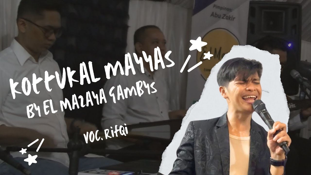 Kottukal mayyas By Gambus El Mazaya ( Voc. Rifqi ) - Perfomance Wedding 2025