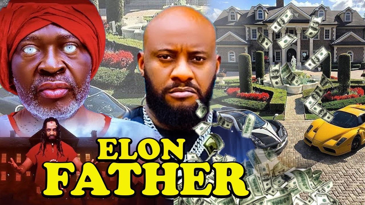 ELON FATHER (NEW MOVIE) - KANAYO O KANAYO, YUL EDOCHIE LATEST TRENDING MOVIE 2026 BBW