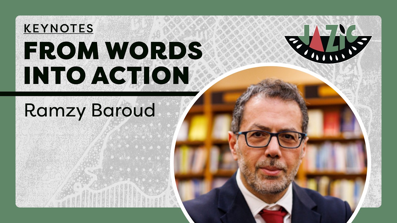 Ramzy Baroud | From Words into Action | Keynote Speech | JAZIC 2 (Dublin, 2026)
