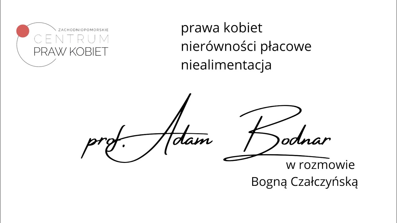 Profesor Adam Bodnar w rozmowie z Bogną Czałczyńską o prawach kobiet, luce płacowej i niealimentacji