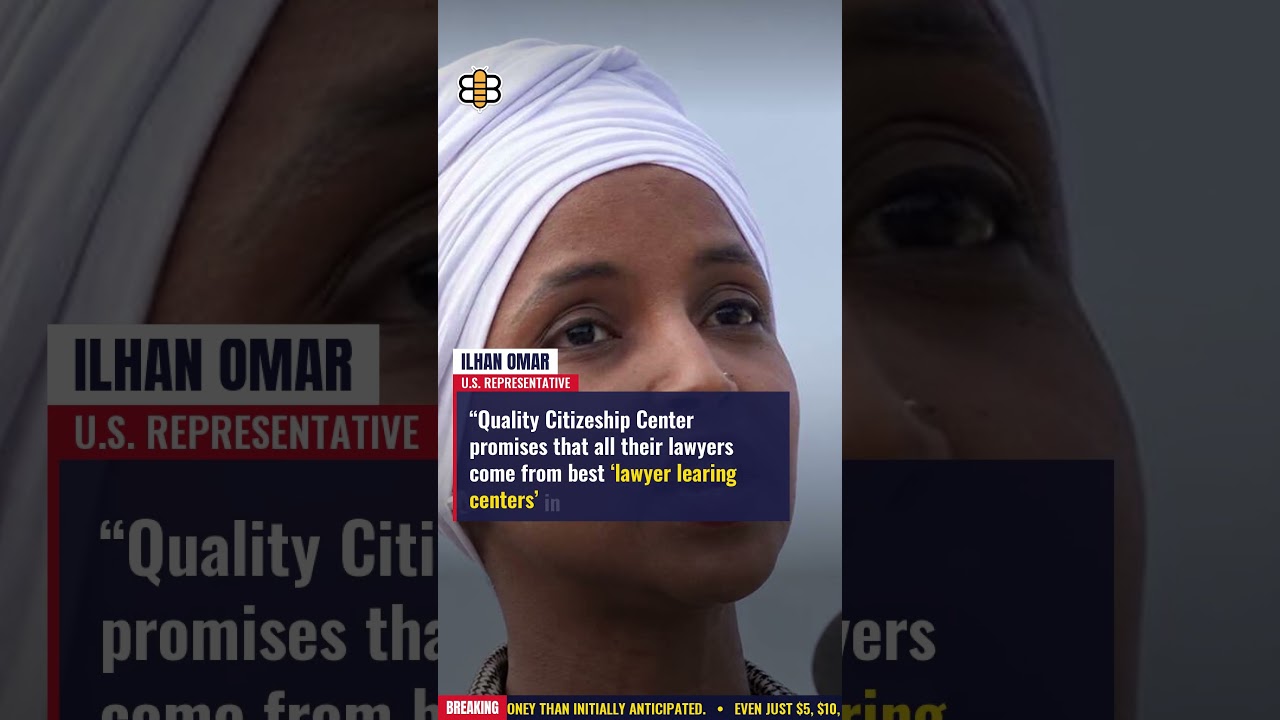 Ilhan Omar Starting To Regret Hiring Immigration Attorney From Quality Citizeship Center