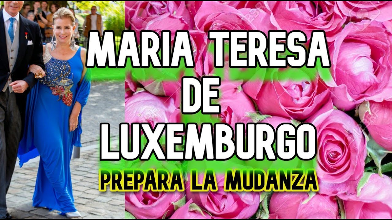 ✅María Teresa de Luxemburgo ante la pérdida de su legendario poder😌