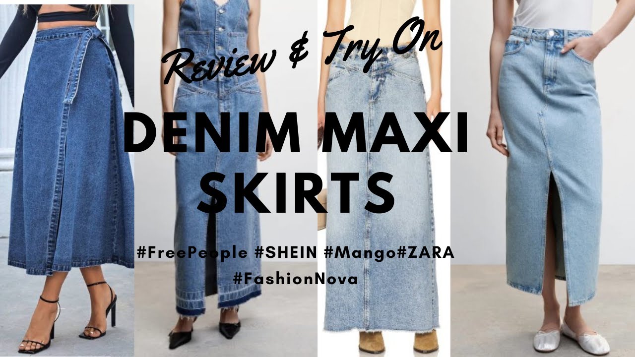 🌻DENIM MAXI SKIRTS HAUL & REVIEW👀 #freepeople #zara #shein #fashionnova #mango #denimskirt #denim