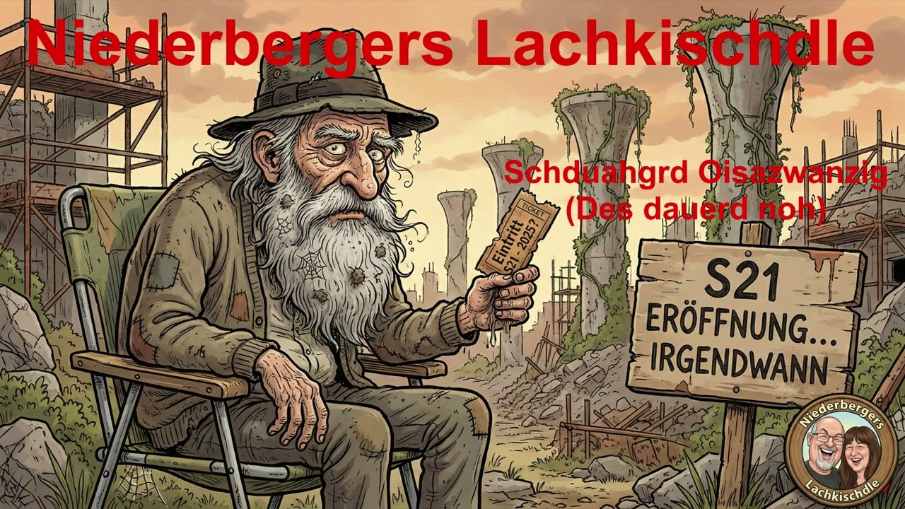 Niederbergers Lachkischdle - Schduahgrd Oisazwanzig (Des dauerd noh)