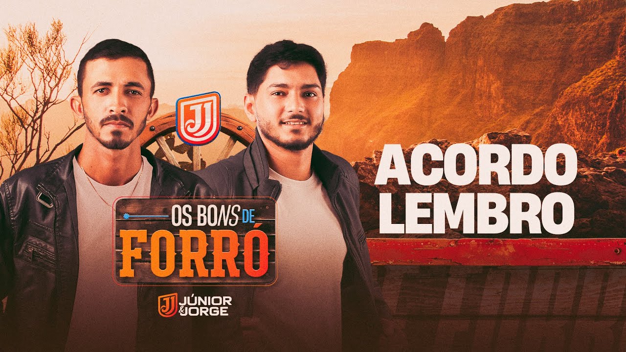 Júnior e Jorge - Acordo Lembro (CD Os Bons de Forró)