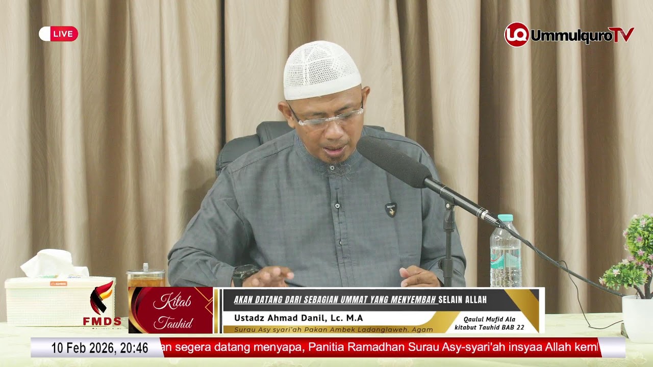 🔴[LIVE] Akan Datang dari Sebagian Ummat yang Menyembah Berhala | Ustadz Ahmad Danil, Lc,MA