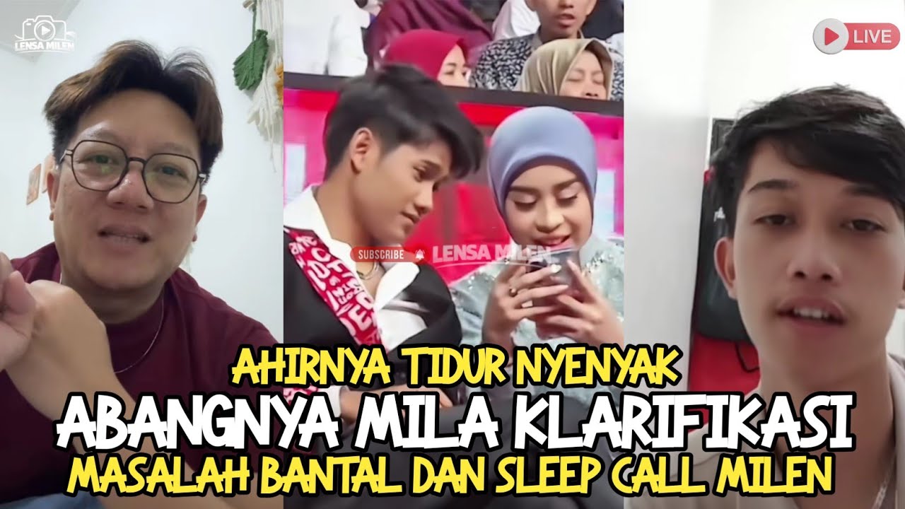 NETIZ3N MINTA ABANGNYA MILA KLARIFIKASI ❗AHIRNYA BOCOR JUGA MASALAH SLEEP CALL | Lensa Milen