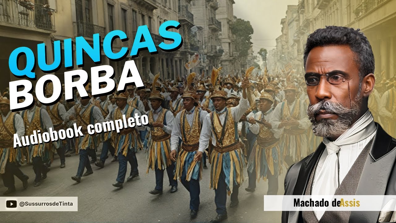 'QUINCAS BORBA (1891)' de Machado de Assis | Audiobook do Romance completo | Sussurros de Tinta