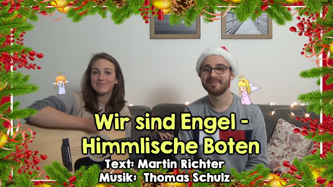 Wir sind Engel - Himmlische Boten (T.: Martin Richter/M.: Thomas Schulz) | KIRCHLICH/WEIHNACHTEN