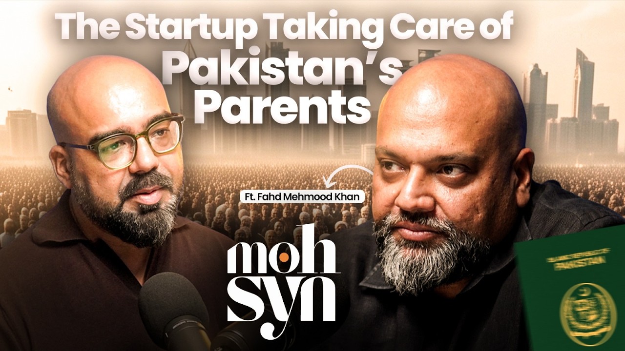 Mohsyn: The Startup Taking Care of Pakistan&rsquo;s Parents ft. Fahd Mahmood | Junaid Akram Podcast