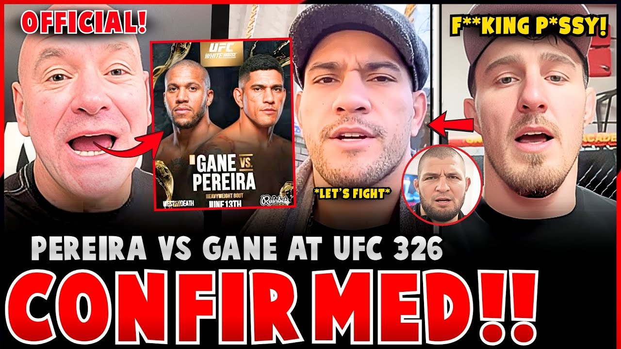 Alex Pereira vs Ciryl Gane MAIN EVENT at UFC 326! | Tom Aspinall SENT A MESSAGE to UFC, Team Khabib!