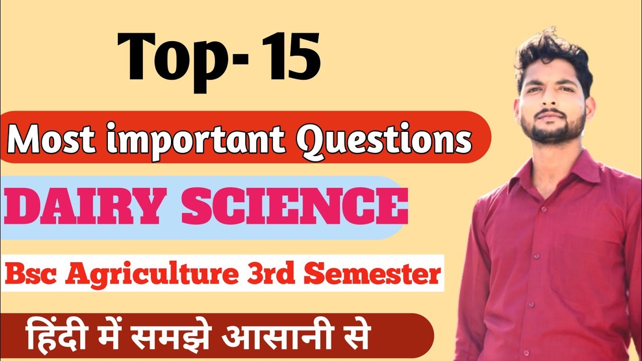 Dairy Science 15 Most Important Questions Bsc Agriculture 3rd Semester