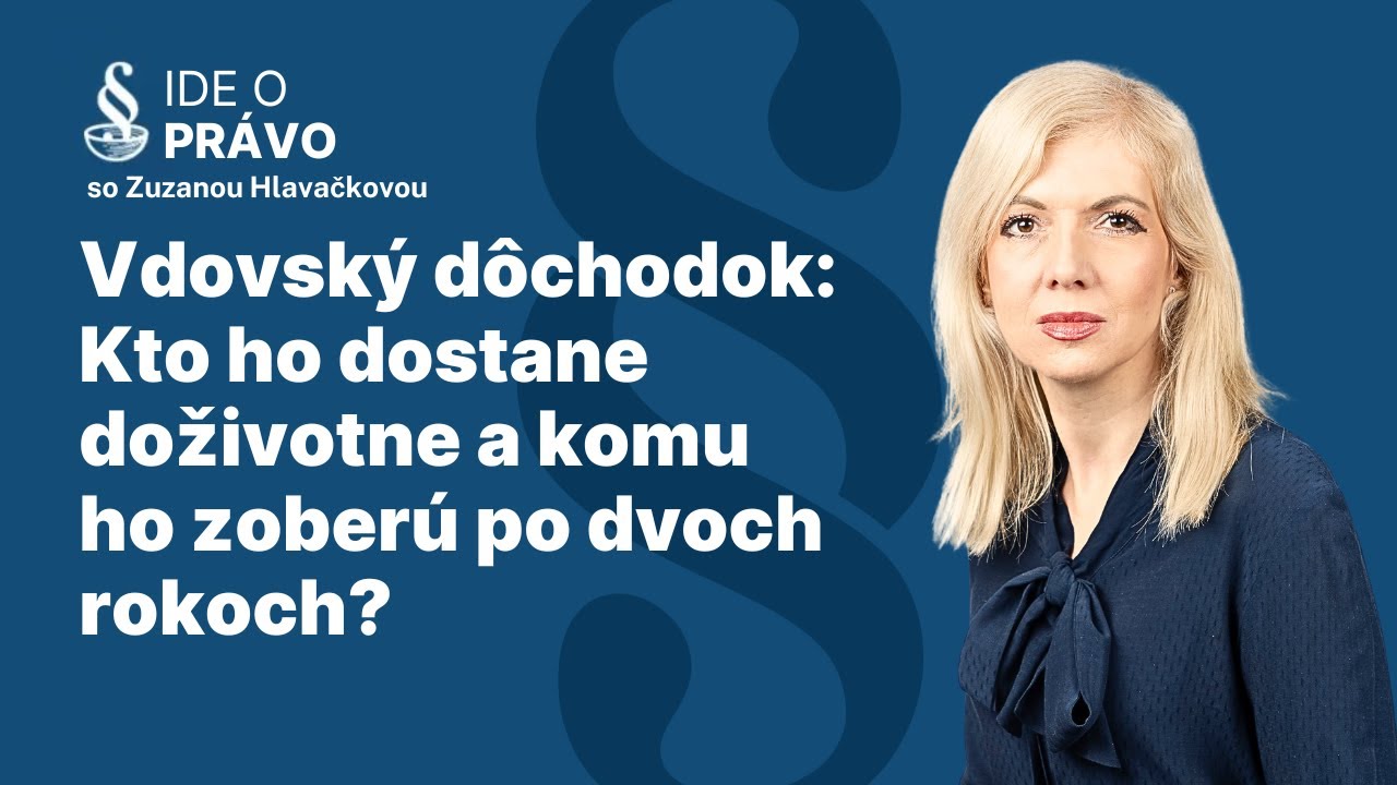 Vdovský dôchodok: Kto ho dostane doživotne a komu ho zoberú po dvoch rokoch?