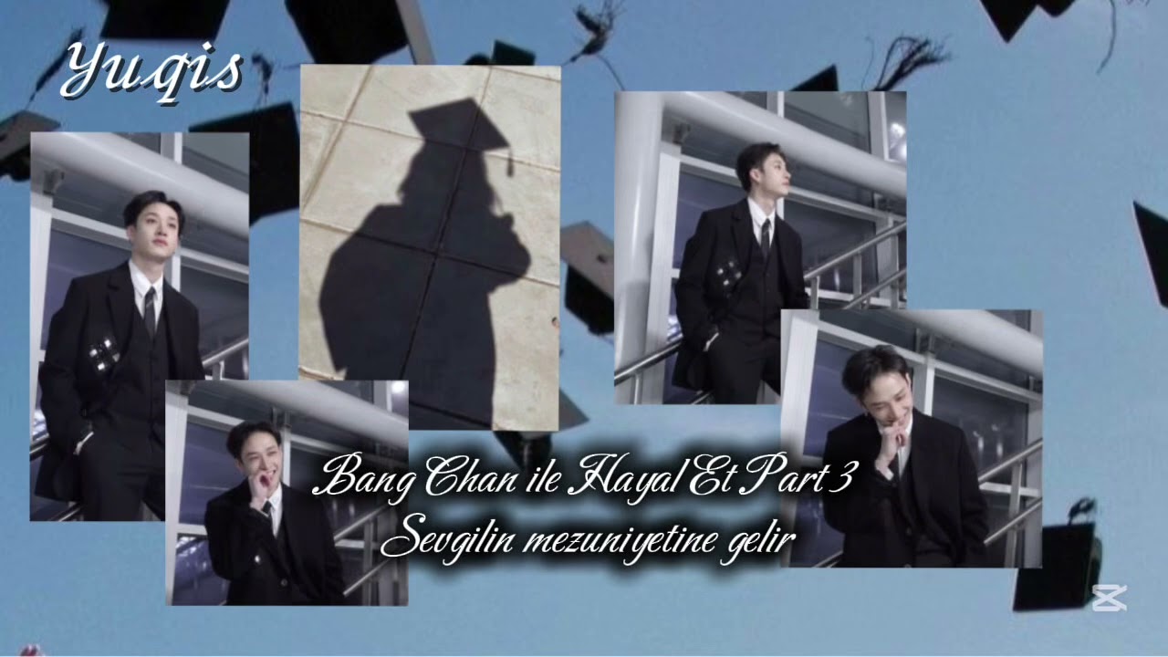 Bang Chan ile Hayal Et Part 3 ~ Sevgilin mezuniyetine gelir (2) (yorumlardaa)