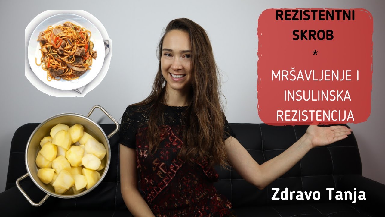 REZISTENTNI SKROB | Obavezno ga jedi na dijeti ili ako imaš insulinsku rezistenciju!