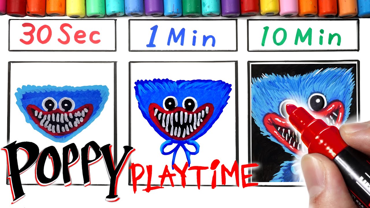 Drawing HuggyWuggy in 30Sec.1Min.10Min(Poppy Playtime)