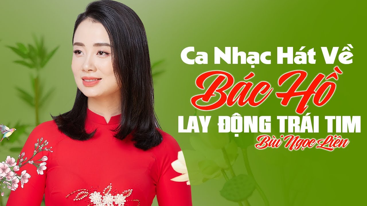 Lời Ca Dâng Bác - Giữa Mạc Tư Khoa Nghe Câu Hò Ví Dặm 🚩 Ca Nhạc Hát Về Bác Hồ Lay Động Trái Tim