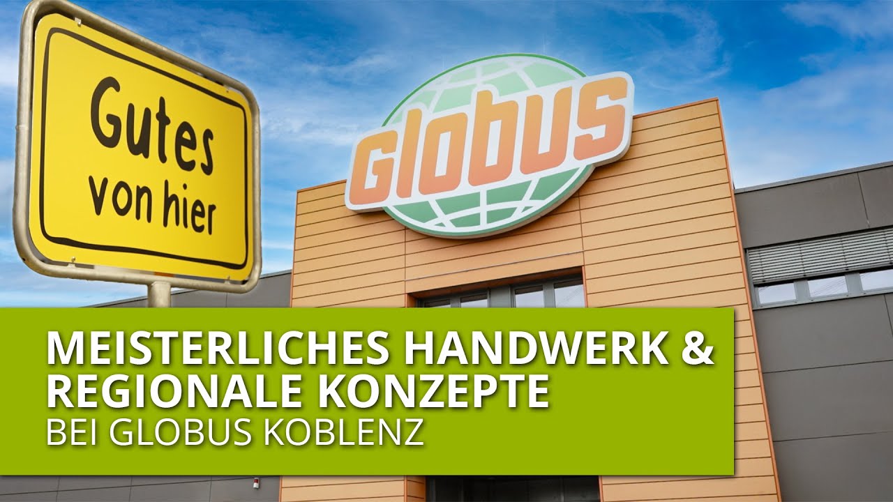 Inside Globus:  Meisterliches Handwerk & regionale Konzepte
