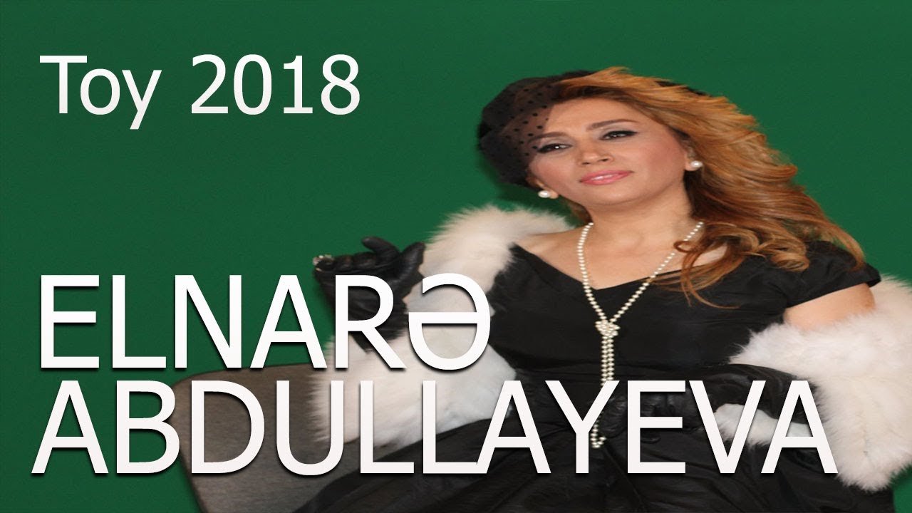 Elnarə  Abdullayeva Toy 2018  (Madonna şadlıq sarayı)