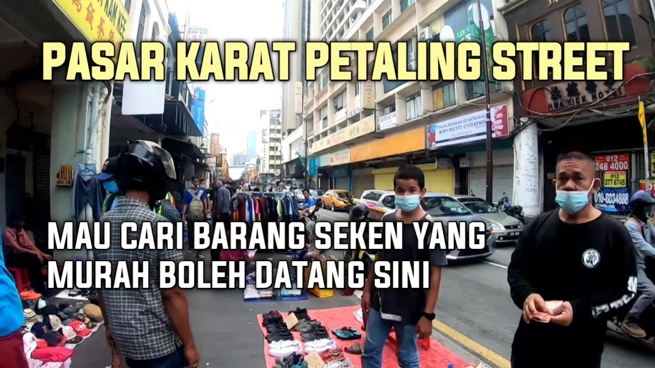 Petaling Street Flea Market | Pasar karat Petaling street