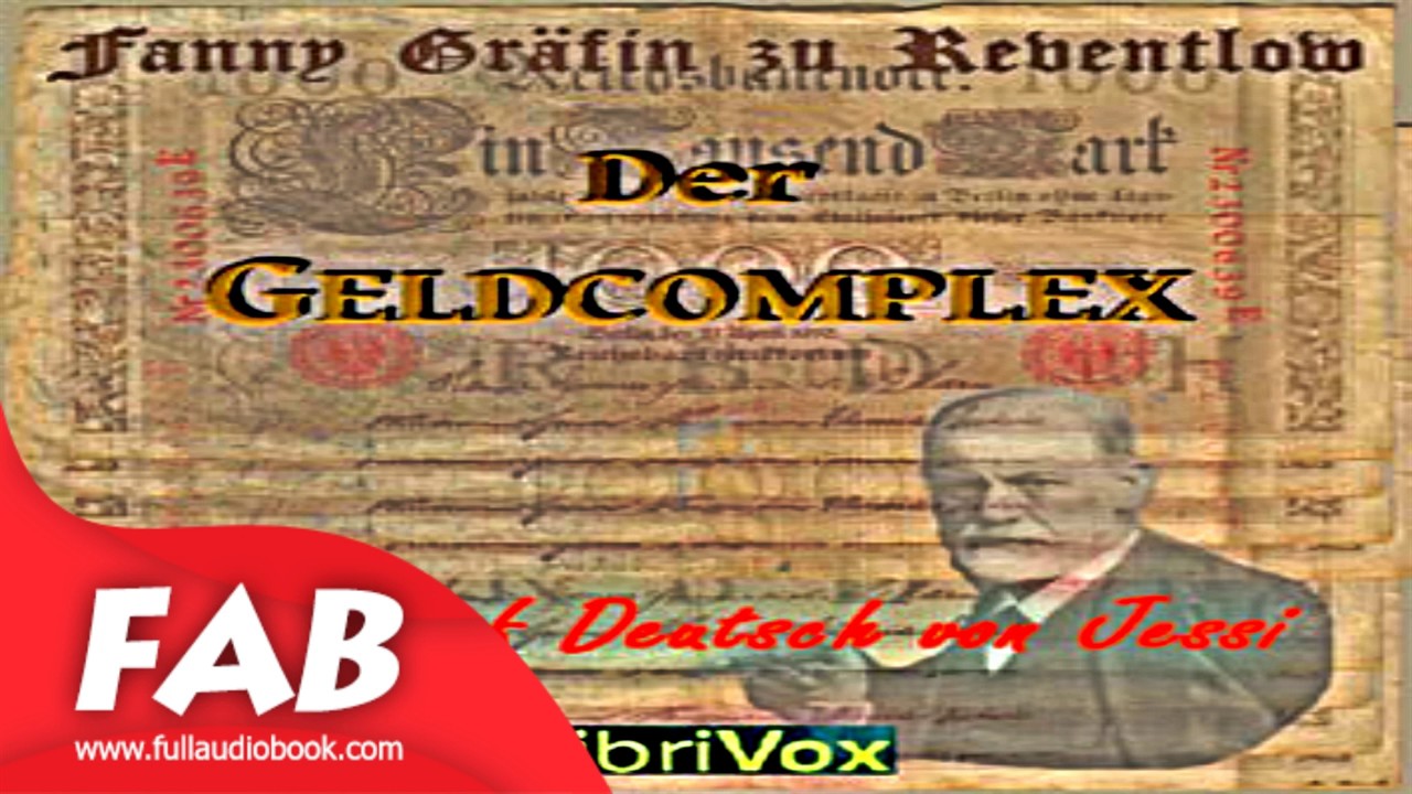 Der Geldkomplex Full Audiobook by Franziska Gräfin zu REVENTLOW by General Fiction