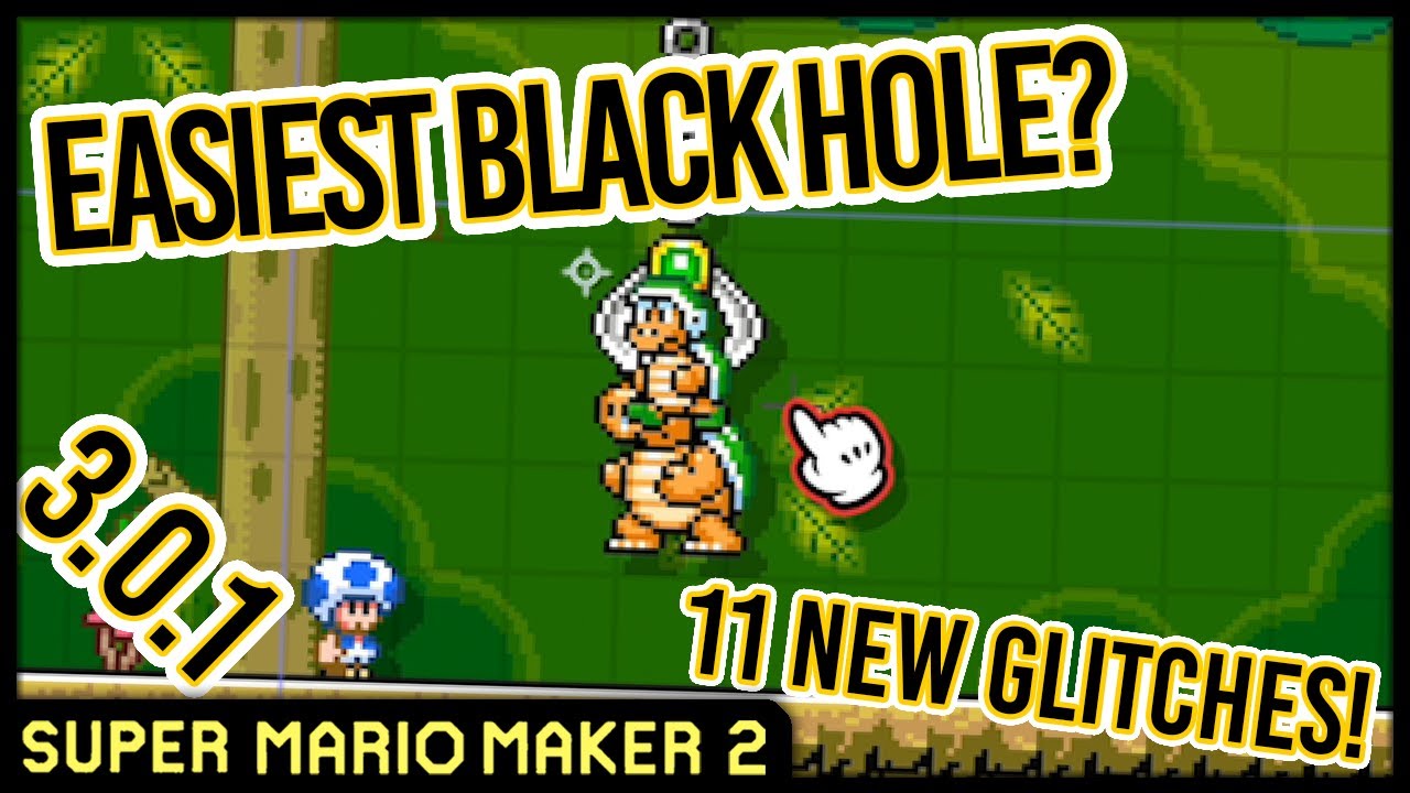 Самая простая чёрная дыра? (3.0.1) 11 новых глюков в Super Mario Maker 2