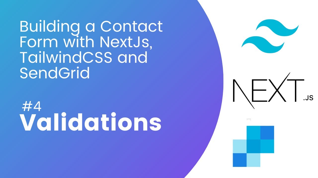 Building a contact form with NextJs, Tailwind, and SendGrid - #4 Validations