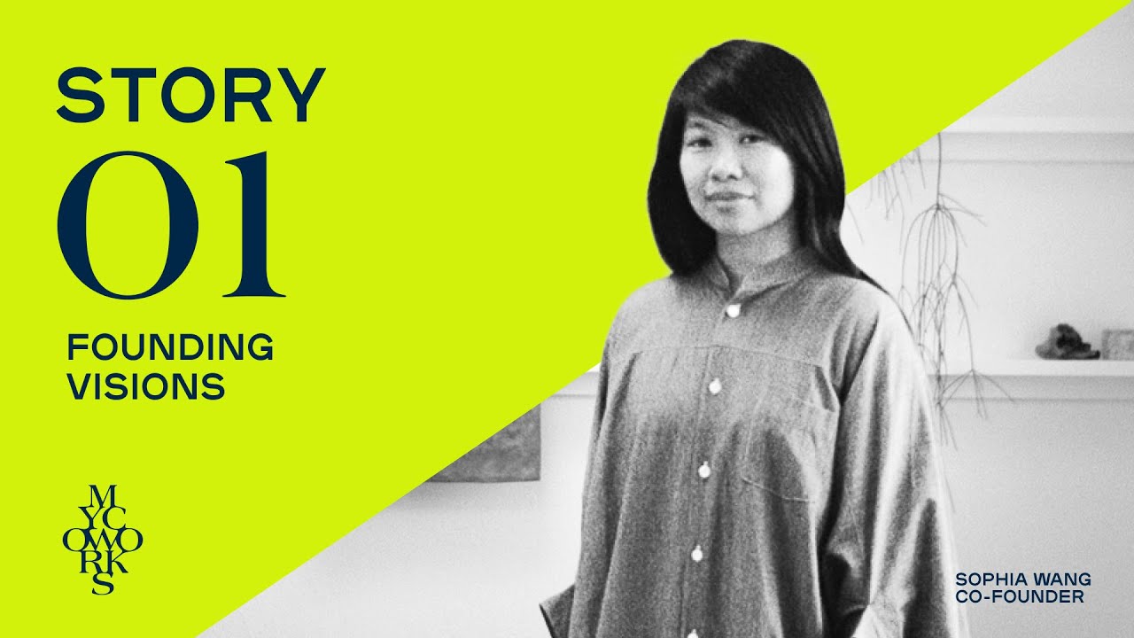 STORY 01 | Founding Visions with MycoWorks Co-founder Sophia Wang