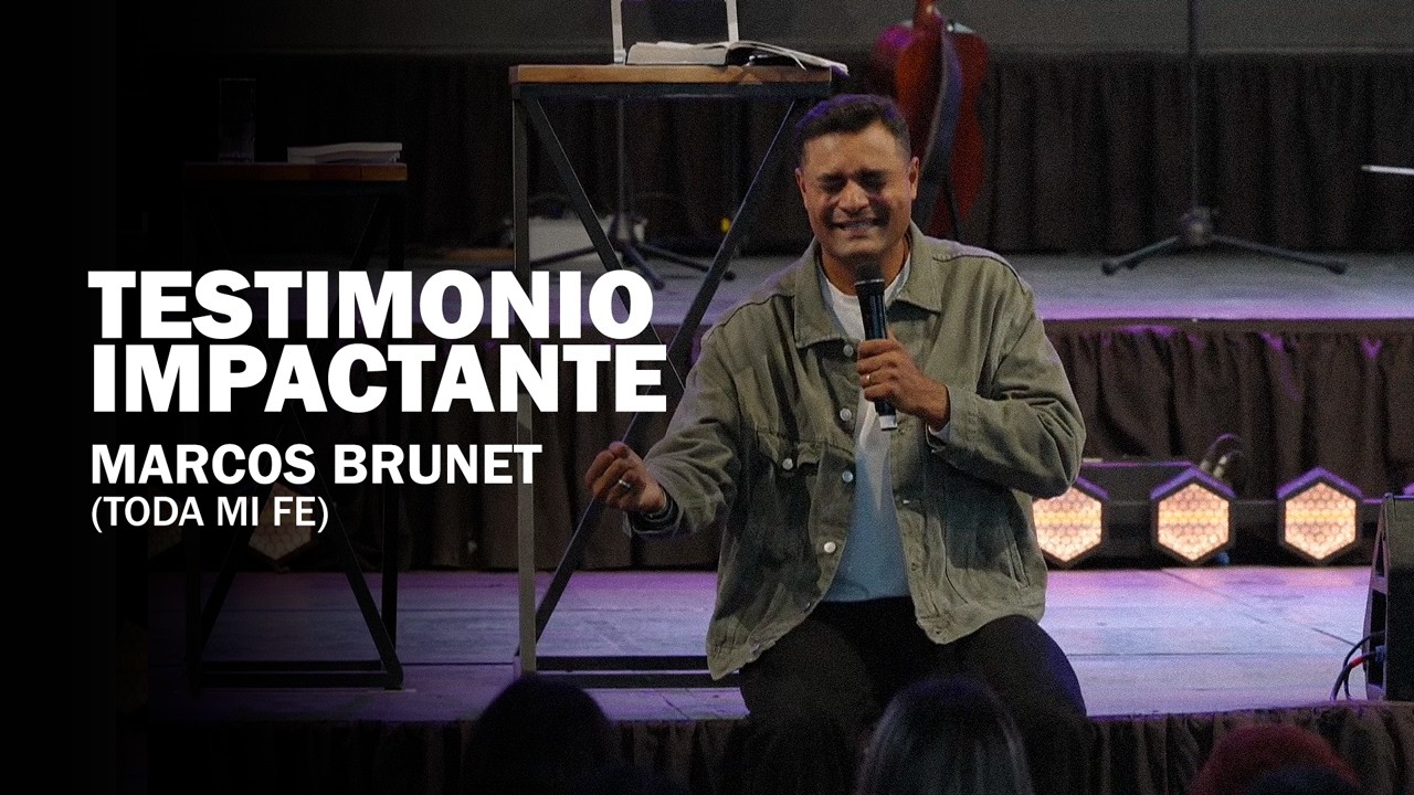 Marcos Brunet - Testimonio 2025 | TODA MI FE