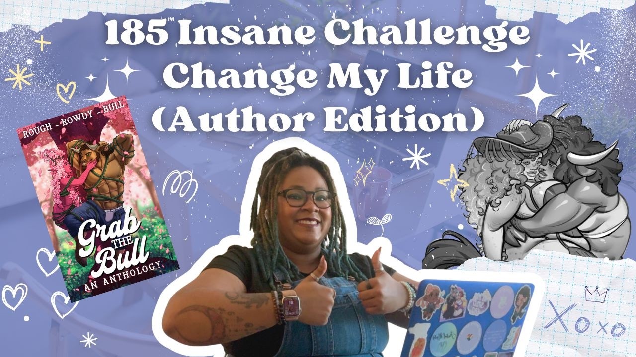 Can the 185 Insane Challenge Change My Life in 6 Months (Author Edition)? | Let's Hope, Y'all