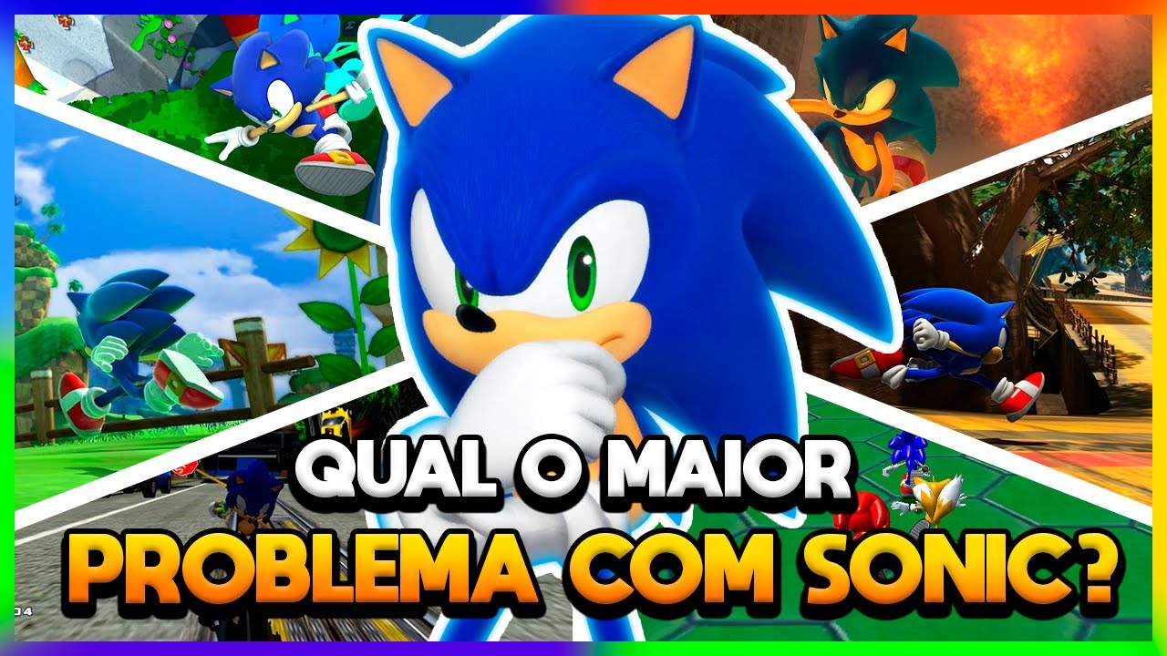 QUAL É O MAIOR PROBLEMA DE SONIC?? ( DISCUSSÃO )