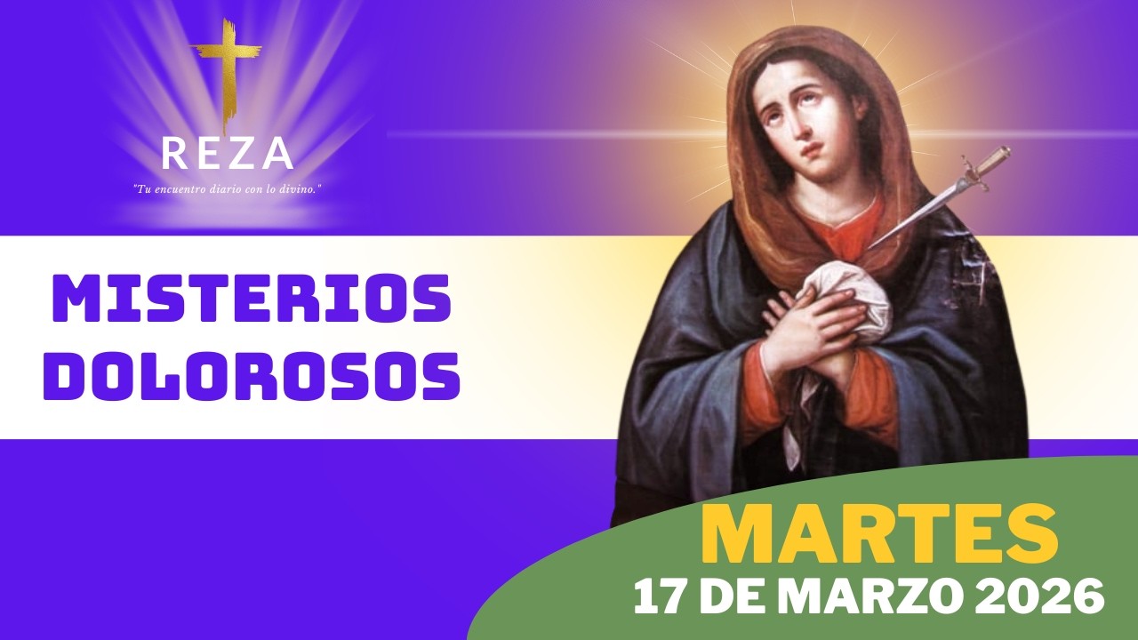 SANTO ROSARIO DE HOY 17 DE MARZO 2026