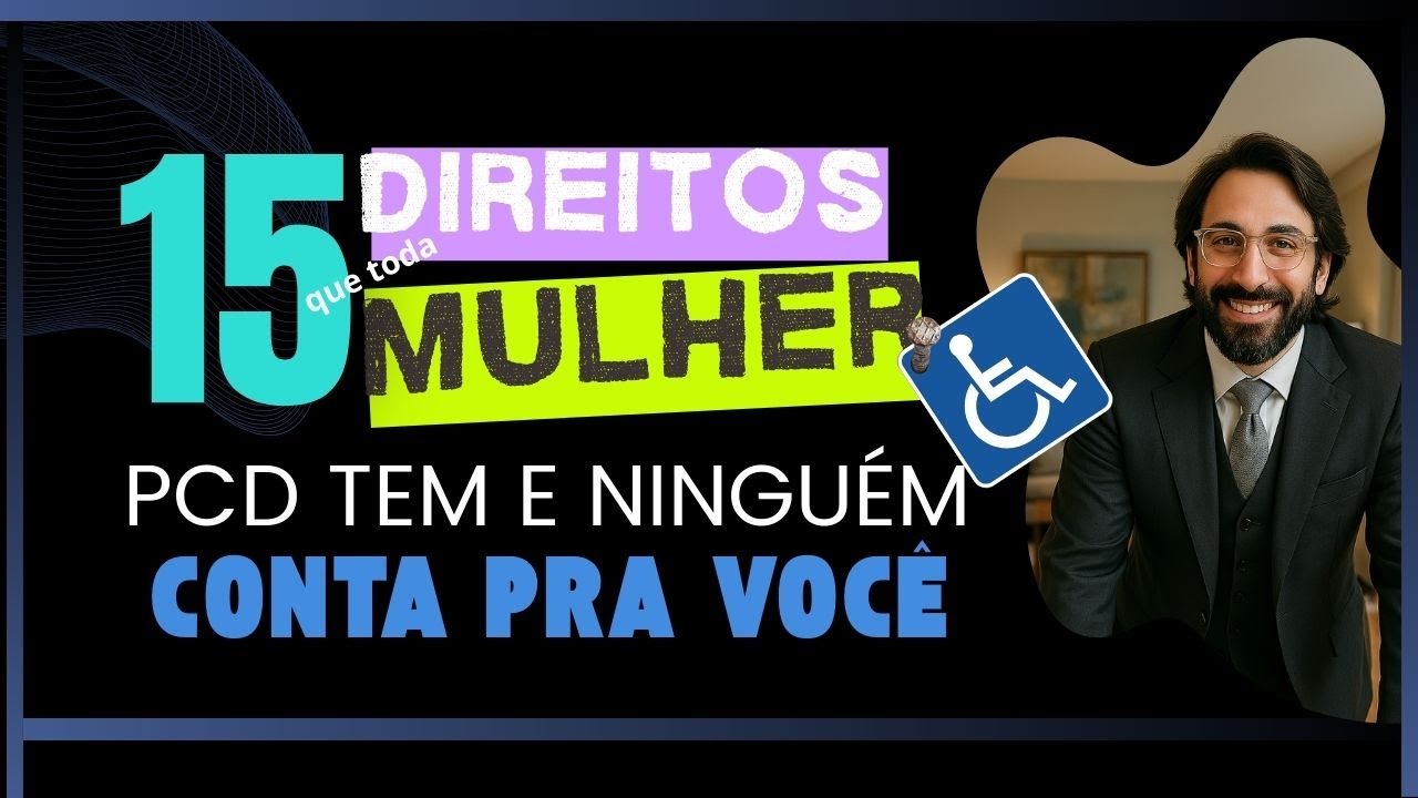 É  mulher PcD? Esses direitos vão mudar sua vida