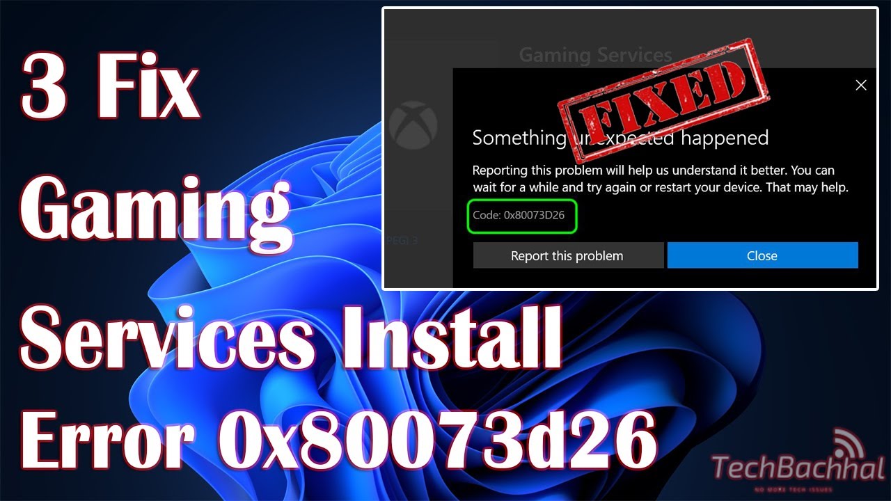 Gaming Services Install Error 0x80073d26 - 3 Fix How To
