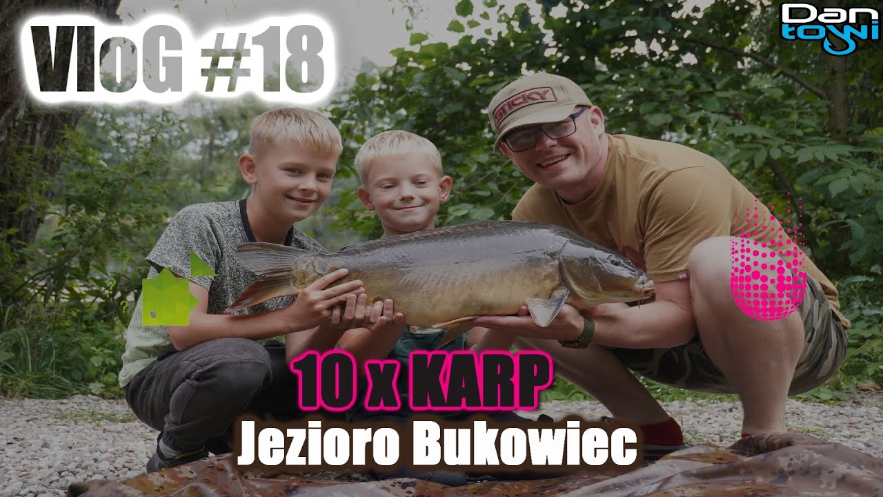10 x KARP | ŁOWISKO JEZ. BUKOWIEC - 2023 | Vlog 18