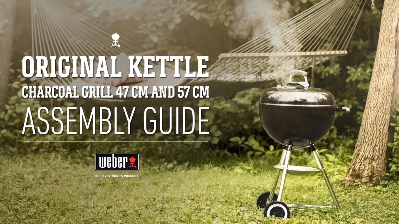 Weber Original Kettle 47cm and 57cm Charcoal Grill Assembly Guide