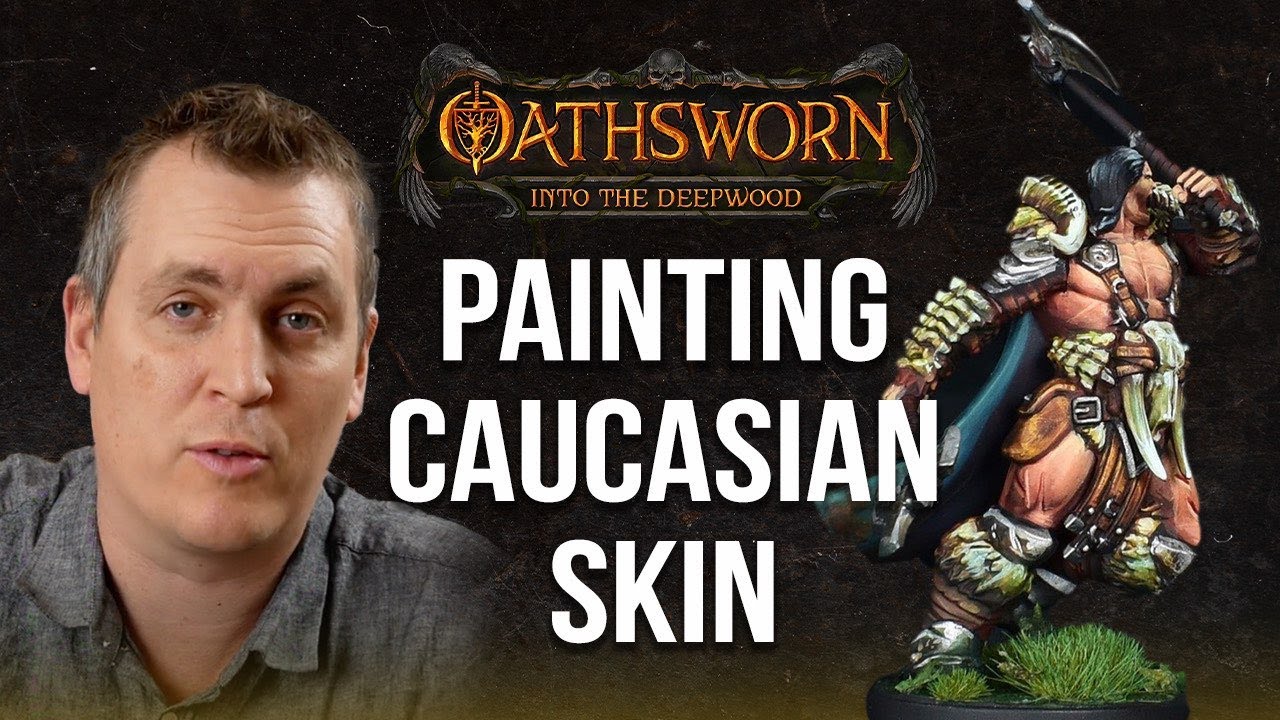 Painting Oathsworn - Caucasian Skintones