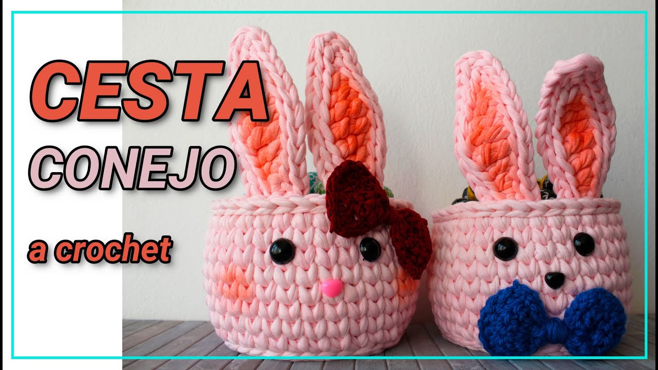 Cesta Conejo para pascua de trapillo | tutorial paso a paso de tejido con crochet | Ideas by Lita