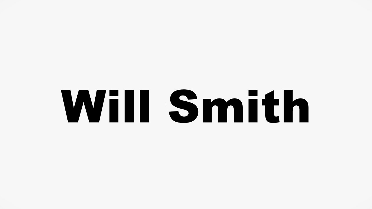 How to Pronounce Will Smith