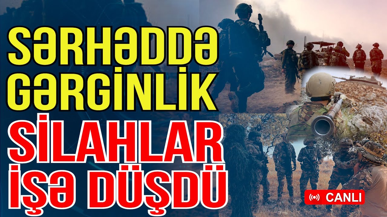 TƏCİLİ! Sərhədimizdə növbəti GƏRGİNLİK - Silahlar işə düşdü - Gündəm Masada - Media Turk TV