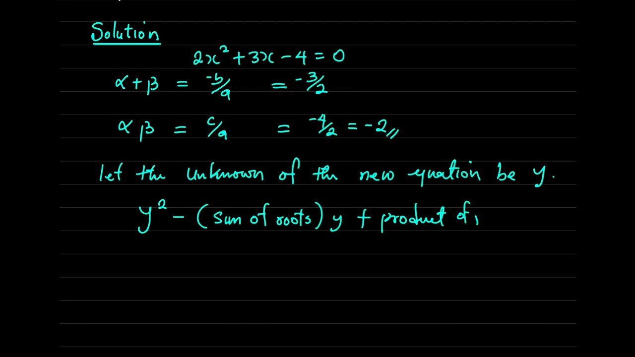 Formation of quadratic equation ( SYMMETRIC PROPERTIES OF ROOTS)