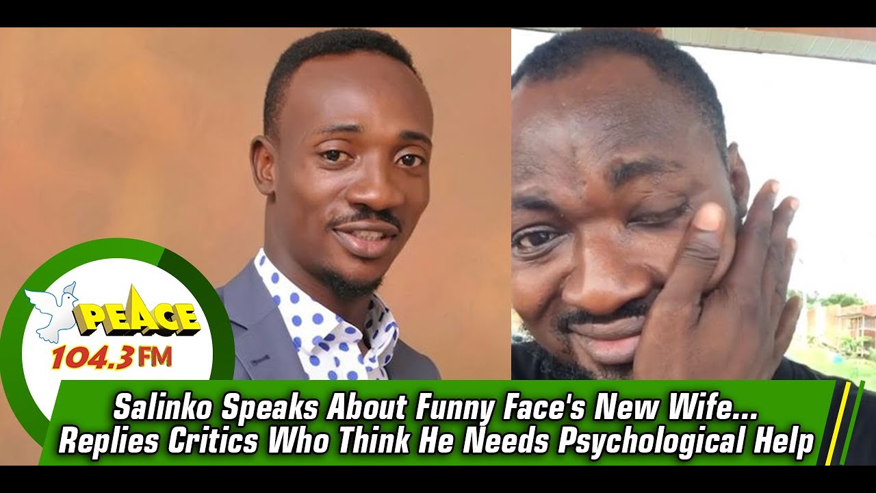 Salinko Speaks About Funny Face's New Wife...Replies Critics Who Think He Needs Psychological Help